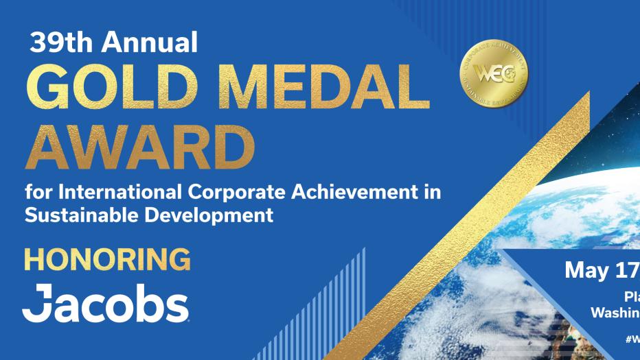 39th Annual Gold Medal award for International Corporate Achievement in Sustainable Development Honoring Jacobs