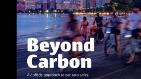 Beyond Carbon: A holistic approach to net zero cities