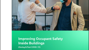 Improving Occupant Safety Inside Buildings (During &amp; Post COVID-19)