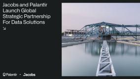 Jacobs and Palantir Launch Global Strategic Partnership for Data Solutions