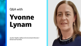 Q&amp;A: Talking with Yvonne Lynam, Health, Safety &amp; Environment Director for Advanced Facilities