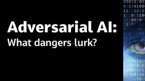 Adversarial AI - What Dangers Lurk?