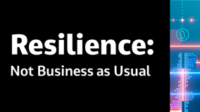 Resilience: Not Business as Usual