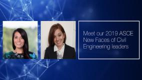 Meet our 2019 ASCE New Faces of Civil Engineering leaders
