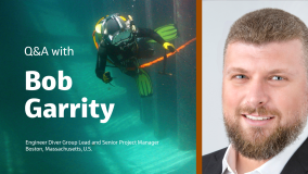 Q&amp;A with Bob Garrity Engineer Diver Group Lead and Senior Project Manager Boston, Massachusetts, U.S.