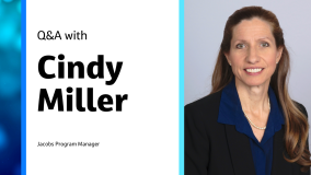 Q&A with Cindy Miller Jacobs Program Manager
