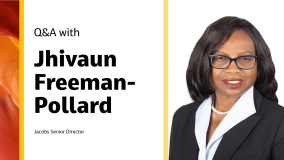 Q&A with Jhivaun Freeman-Pollard Jacobs Senior Director
