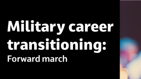 Military career transitioning: Forward march