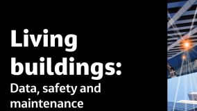 Living Buildings: Data, safety and maintenance 