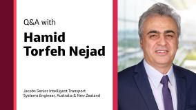 Q&A with Hamid Torfeh Nejad Senior Intelligent Transport Systems Engineer in the Australia & New Zealand (ANZ)