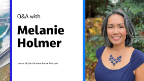 Q&amp;A with Melanie Holmer Jacobs VP, Global Water Reuse Principal