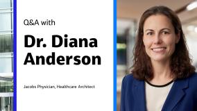 Q&A with Dr. Diana Anderson Jacobs Physician, Healthcare Architect