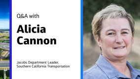 Q&amp;A with Alicia Cannon Jacobs Department Leader, Southern California Transportation