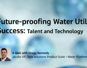 Future-proofing Water Utility Success: Talent and Technology A Q&amp;A with Gregg Kennedy