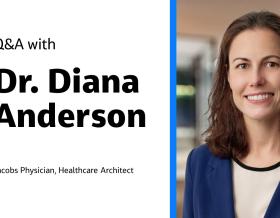 Q&amp;A with Dr. Diana Anderson Jacobs Physician, Healthcare Architect