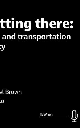 Getting There: Data and Transportation Safety 