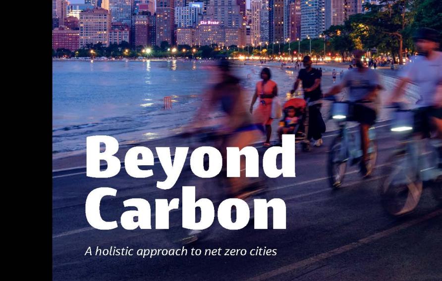 Beyond Carbon: A holistic approach to net zero cities