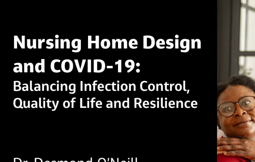 Nursing Home Design and COVID-19: Balancing Infection Control, Quality of Life and Resilience