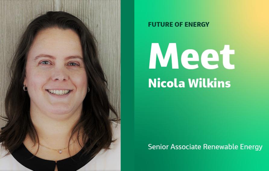 Future of Energy Meet Nicola Wilkins Senior Associate Renewable Energy