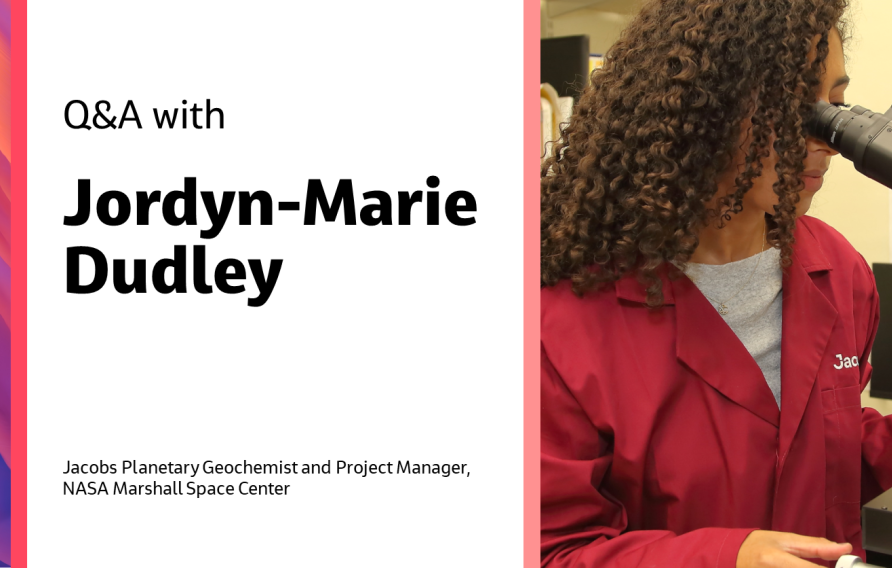 Q&amp;A with Jordyn-Marie Dudley Jacobs Planetary Geochemist and Project Manager, NASA Marshall Space Center
