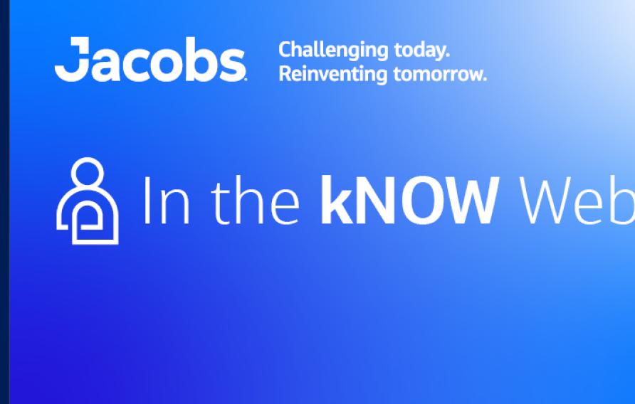 In the kNOW webinar by Jacobs