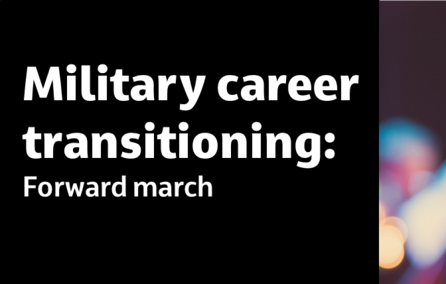 Military career transitioning: Forward march