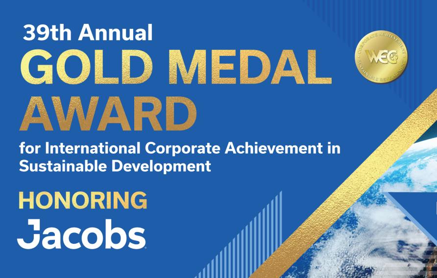 39th Annual Gold Medal award for International Corporate Achievement in Sustainable Development Honoring Jacobs