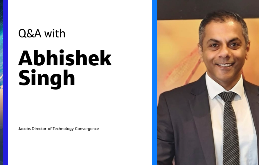 Q&amp;A with Abhishek Singh Jacobs Director of Technology Convergence