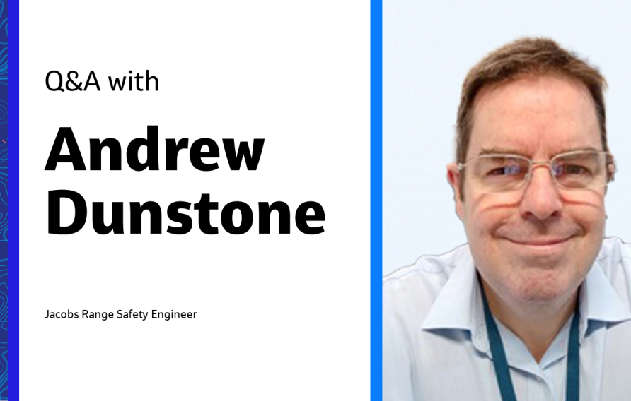 Q&amp;A with Andrew Dunstone Jacobs Range Safety Engineer
