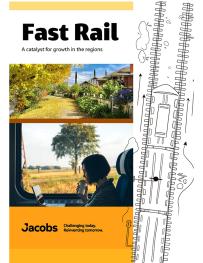 Fast Rail: A catalyst for growth in the regions
