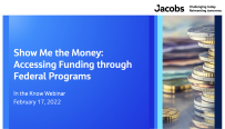 Show Me the Money: Accessing Funding through Federal Programs