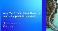 Lead &amp; Copper Rule Revisions