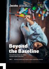 Beyond the Baseline How infrastructure can deliver transformative outcomes