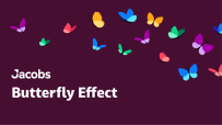 Jacobs Butterfly Effect
