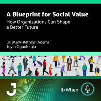 A Blueprint for Social Value: How Organizations Can Shape a Better Future