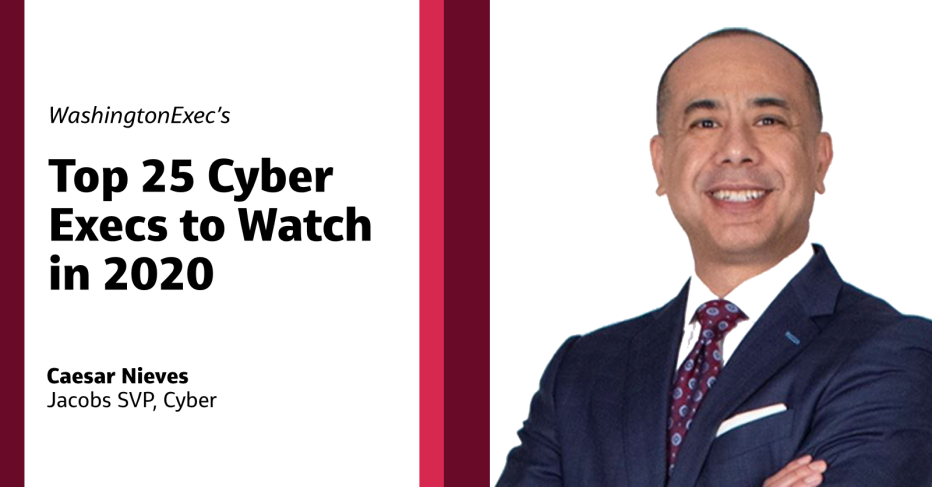 Ceasar Nieves headshot and banner for Top 25 Cyber Execs to Watch in 2020