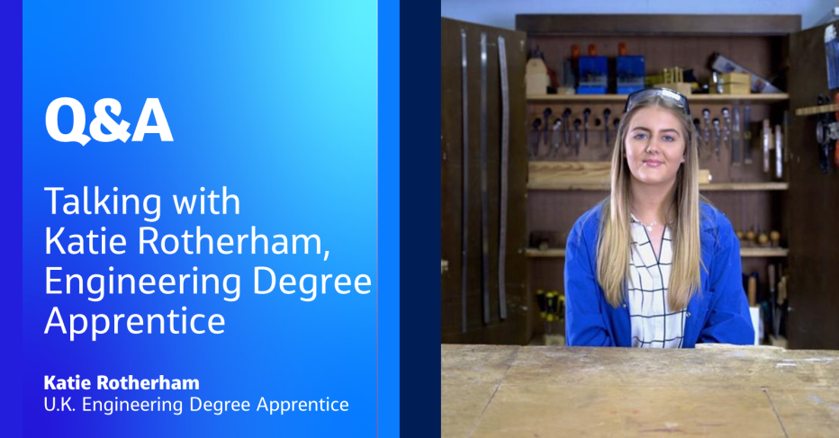 Q&amp;A Talking with Katie Rotherham, Engineering Degree Apprentice