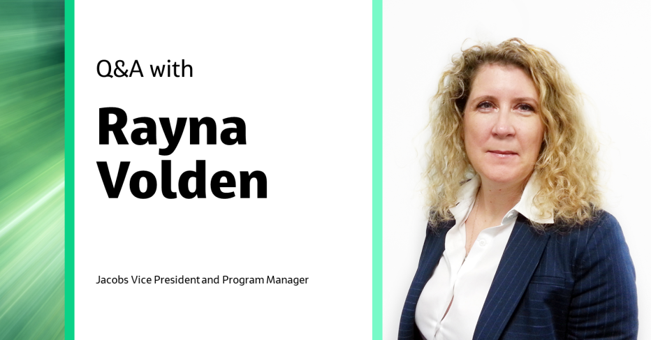 Q&A: Talking with Rayna Volden, Jacobs Program Manager