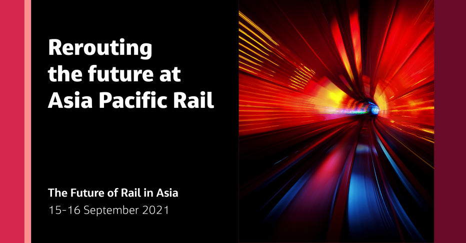 Rerouting the future at Asia Pacific Rail