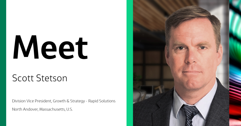 Meet Scott Stetson Division Vice President, Growth &amp; Strategy - Rapid Solutions  North Andover, Massachusetts, U.S.
