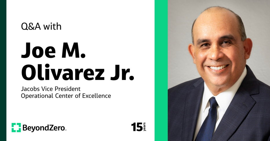 Q&amp;A with Joe M. Olivarez Jr. Jacobs Vice President Operational Center of Excellence