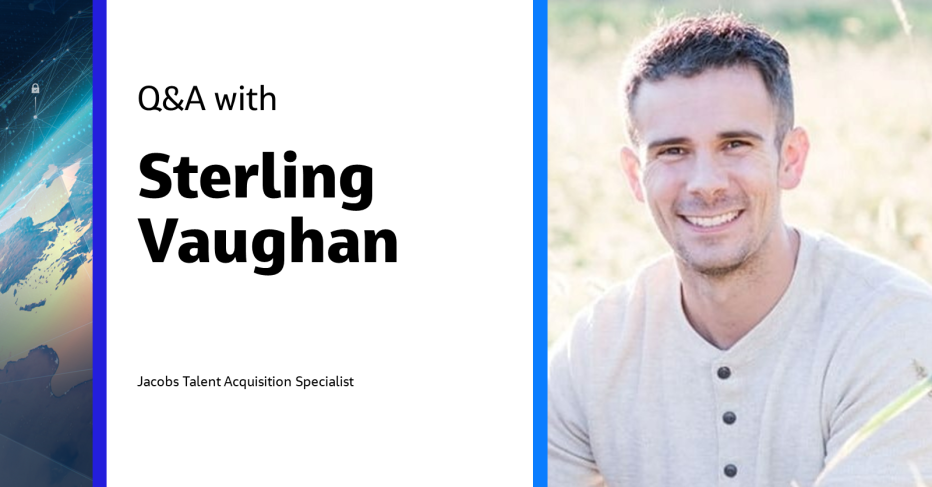 Q&amp;A with Sterling Vaughan Jacobs Talent Acquisition Specialist