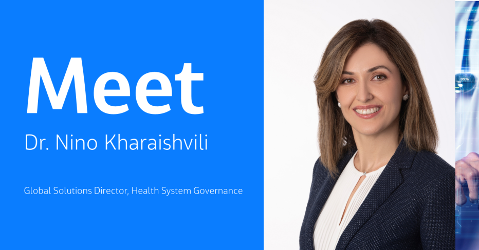 Meet Dr. Nino Kharaishvili Global Solutions Director, Health System Governance