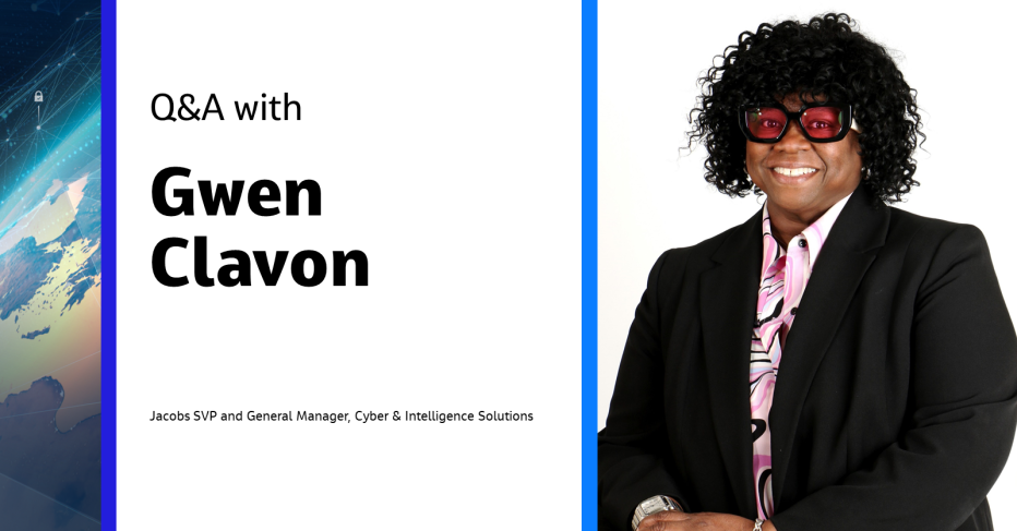 Q&amp;A with Gwen Clavon Jacobs SVP &amp; General Manager, Cyber &amp; Intelligence Solutions