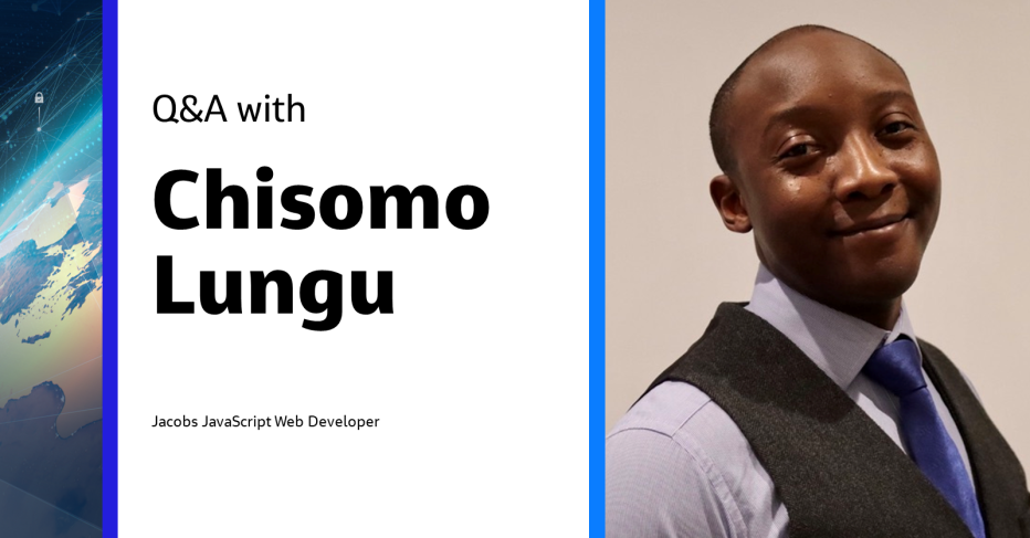 Q&amp;A with Chisomo Lungu Jacobs JavaScript Web Developer