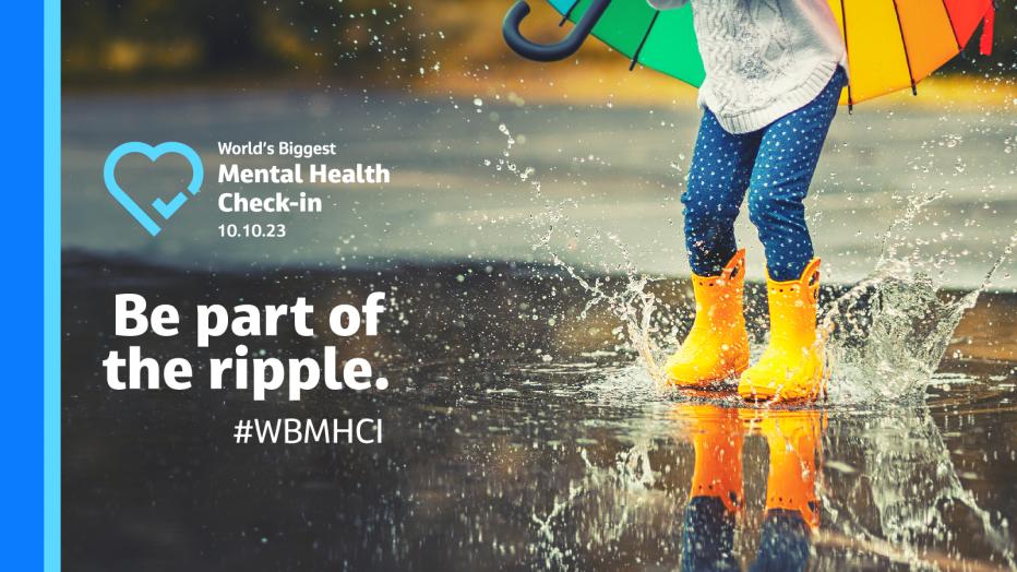 World's Biggest Mental Health Check-in Be part of the ripple. 