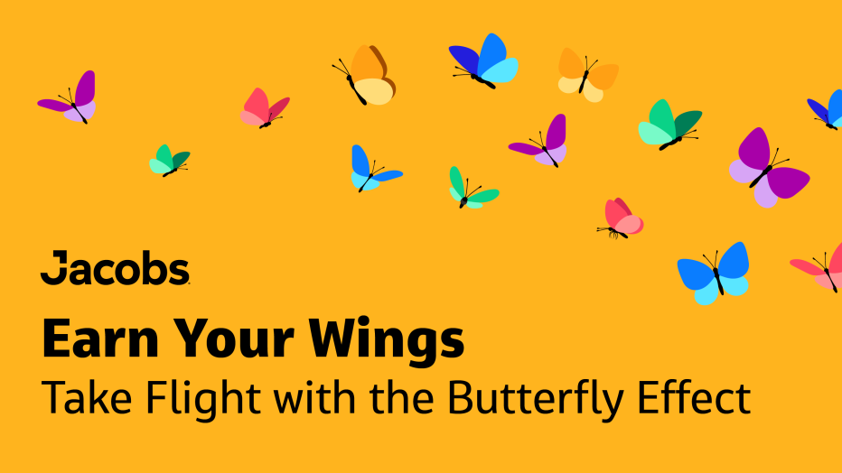 Jacobs Earn Your Wings Take flight with the Butterfly Effect