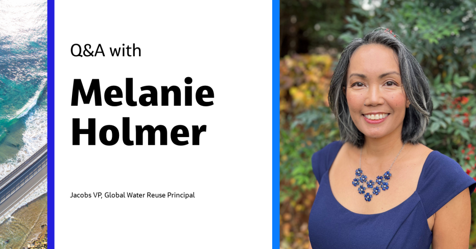 Q&amp;A with Melanie Holmer Jacobs VP, Global Water Reuse Principal