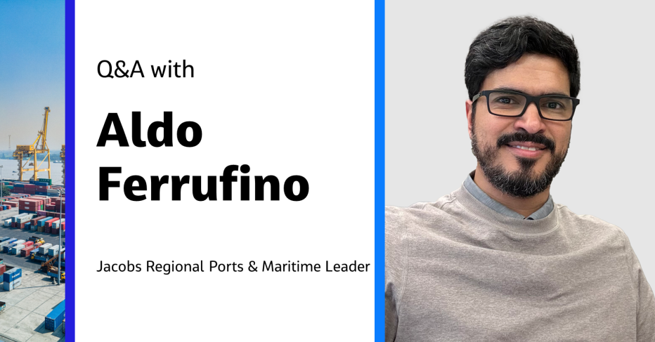 Q&amp;A with Aldo Ferrufino Jacobs Regional Ports &amp; Maritime Leader