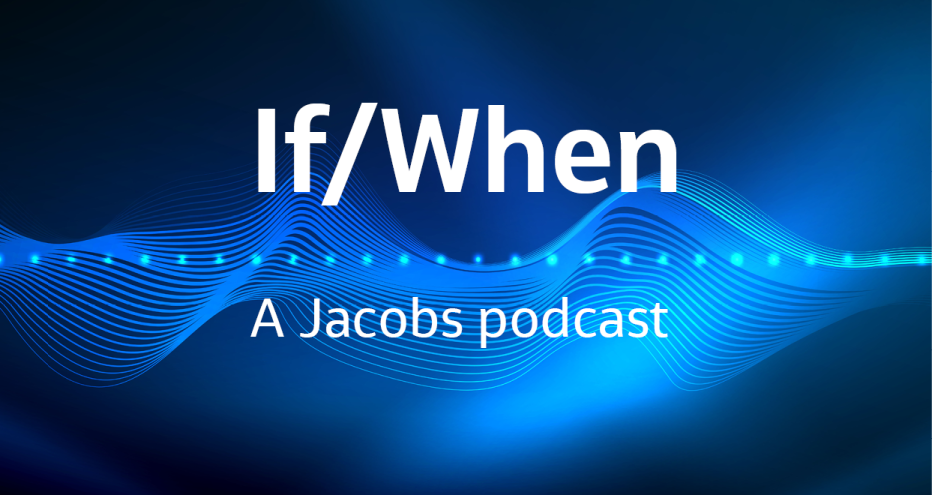 If/When a Jacobs podcast